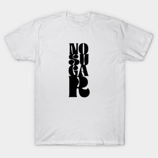 No Sugar Typography T-Shirt